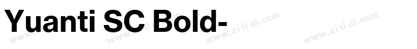 Yuanti SC Bold字体转换
